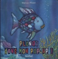 Marcus Pfister - Plonge dans mon pop-up !.