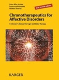 Chronotherapeutics for Affective Disorders - A Clinician's Manual for Light and Wake Therapy.