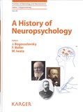 Julien Bogousslavsky et François Boller - A History of Neuropsychology.