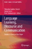 Language Learning, Discourse and Communication - Studies in Honour of Jan Majer.
