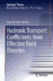 Hadronic Transport Coefficients from Effective Field Theories.