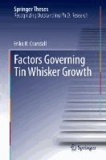 Factors Governing Tin Whisker Growth.