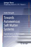 Towards Autonomous Soft Matter Systems - Experiments on Membranes and Active Emulsions.