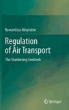 Regulation of Air Transport - The Slumbering Sentinels.