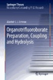 Organotrifluoroborate Preparation, Coupling and Hydrolysis.