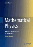 Sadri Hassani - Mathematical Physics - A Modern Introduction to Its Foundations.
