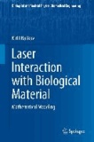 Laser Interaction with Biological Material - Mathematical Modeling.