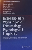 Manuel Rebuschi - Interdisciplinary Works in Logic, Epistemology, Psychology and Linguistics.