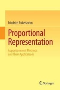 Friedrich Pukelsheim - Proportional Representation - Apportionment Methods and Their Applications.
