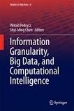 Witold Pedrycz et Shyi-Ming Chen - Information Granularity, Big Data, and Computational Intelligence.