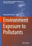 Mieczyslaw Pokorski - Environment Exposure to Pollutants.