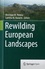 Henrique M. Pereira et Laetitia Navarro - Rewilding European Landscapes.