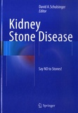 David A. Schulsinger - Kidney Stone Disease - Say NO to Stones!.