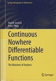 Marek Jarnicki et Peter Pflug - Continuous Nowhere Differentiable Functions - The Monsters of Analysis.