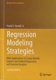 Frank-E Harrell - Regression Modeling Strategies - With Applications to Linear Models, Logistic and Ordinal Regression, and Survival Analysis.