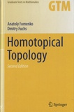Anatoly Fomenko et Dmitry Fuchs - Homotopic Topology.