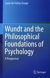 Saulo De Freitas Araujo - Wundt and the Philosophical Foundations of Psychology - A Reappraisal.