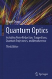 Miguel Orszag - Quantum Optics - Including Noise Reduction, Trapped Ions, Quantum Trajectories, and Decoherence.