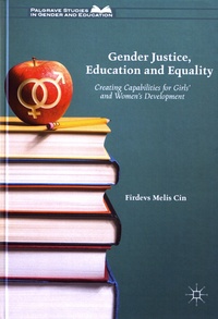 Firdevs Melis Cin - Gender Justice, Education and Equality - Creating Capabilities for Girls' and Women's Development.