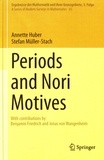Annette Huber et Stefan Müller-Stach - Periods and Nori Motives.