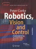 Peter Corke - Robotics, Vision and Control - Fundamental Algorithms in MATLAB.