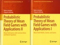 René Carmona et François Delarue - Probabilistic Theory of Mean Field Games with Applications - Pack en 2 volumes : Tome I, Mean Field FBSDEs, Control, and Games ; tome II, Mean Field Games with Common Noise and Master Equations.
