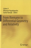Lizhen Ji et Athanase Papadopoulos - From Riemann to Differential Geometry and Relativity.