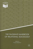François Dépelteau - The Palgrave Handbook of Relational Sociology.