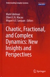 Mark Edelman et Elbert E-N Macau - Chaotic, Fractional, and Complex Dynamics: New Insights and Perspectives.