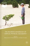 Rebecca Lave et Christine Biermann - The Palgrave Handbook of Critical Physical Geography.