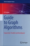 K Erciyes - Guide to Graph Algorithms - Sequential, Parallel and Distributed.