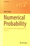 Gilles Pagès - Numerical Probability - An Introduction with Applications to Finance.