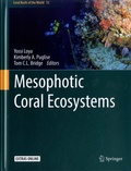 Yossi Loya et Kimberly A. Puglise - Mesophotic Coral Ecosystems.
