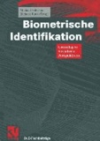 Biometrische Identifikation - Grundlagen, Verfahren, Perspektiven.