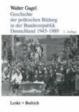 Geschichte der politischen Bildung in der Bundesrepublik Deutschland 1945-1989 - Zwölf Lektionen.