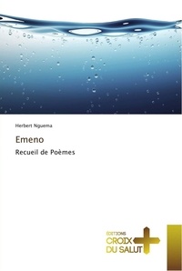 Herbert Nguema - Emeno - Recueil de poemes.
