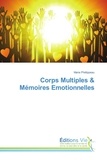 Marie Phélippeau - Corps Multiples & Mémoires Emotionnelles.