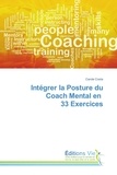 Carole Costa - Intégrer la Posture du Coach Mental en 33 Exercices.