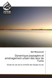 Alain Messaoudi - Dynamique paysagère et aménagement urbain des lacs de Tunis.