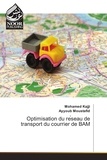 Mohamed Kajji - Optimisation du réseau de transport du courrier de BAM.