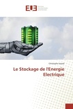 Christophe Savard - Le stockage de l'énergie électrique.