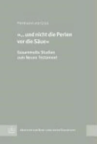 »... und nicht die Perlen vor die Säue«