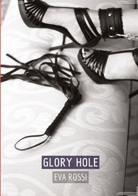 Eva Rossi - Glory Hole.