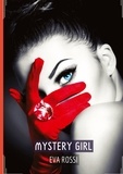 Eva Rossi - Mystery Girl.