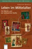 Der Meister und der Aufstand der Zünfte - Leben im Mittelalter. Lebendige Geschichte.