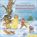 Sternenfunkeln, Weihnachtszeit! - 24 erste Adventskalender-Geschichten und Gedichte.