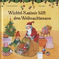 Sonja Egger - Wichtel Kasimir hilft dem Weihnachtsmann.