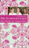 Die Stunde der Supermodels - Die Glamour-Clique.