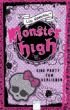 Monster High. Eine Party zum Verlieben.
