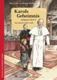 Karols Geheimnis - Johannes Paul II.. Sein Leben für Kinder erzählt.